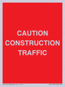 CAUTION CONSTRUCTION TRAFFIC